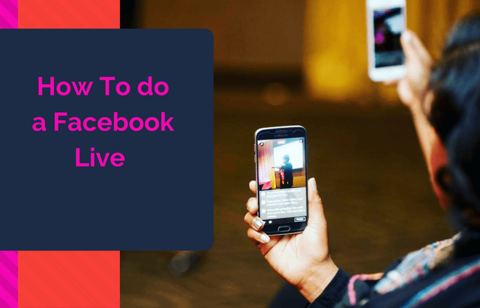 How to do a Facebook Live