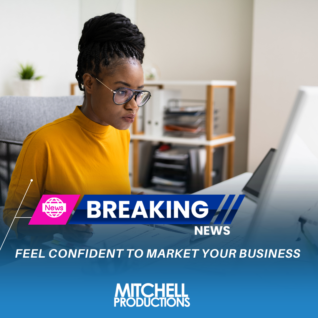 Feel Confident to Market Your Business