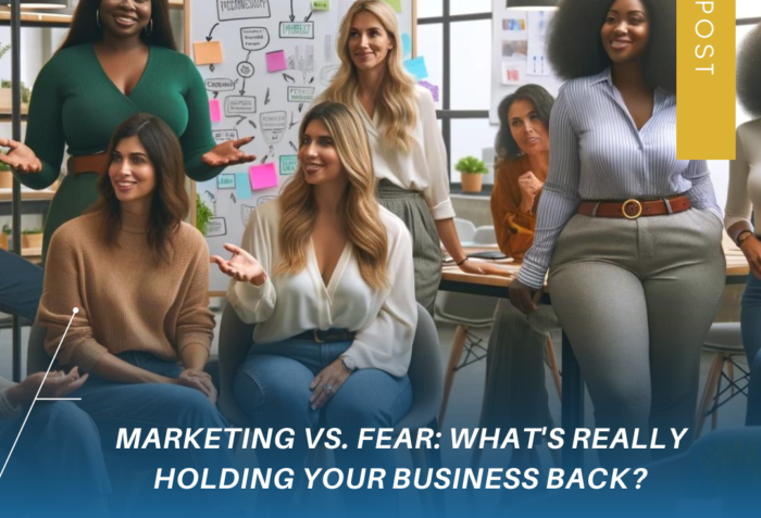 Marketing vs. Fear: What's Really Holding Your Business Back?