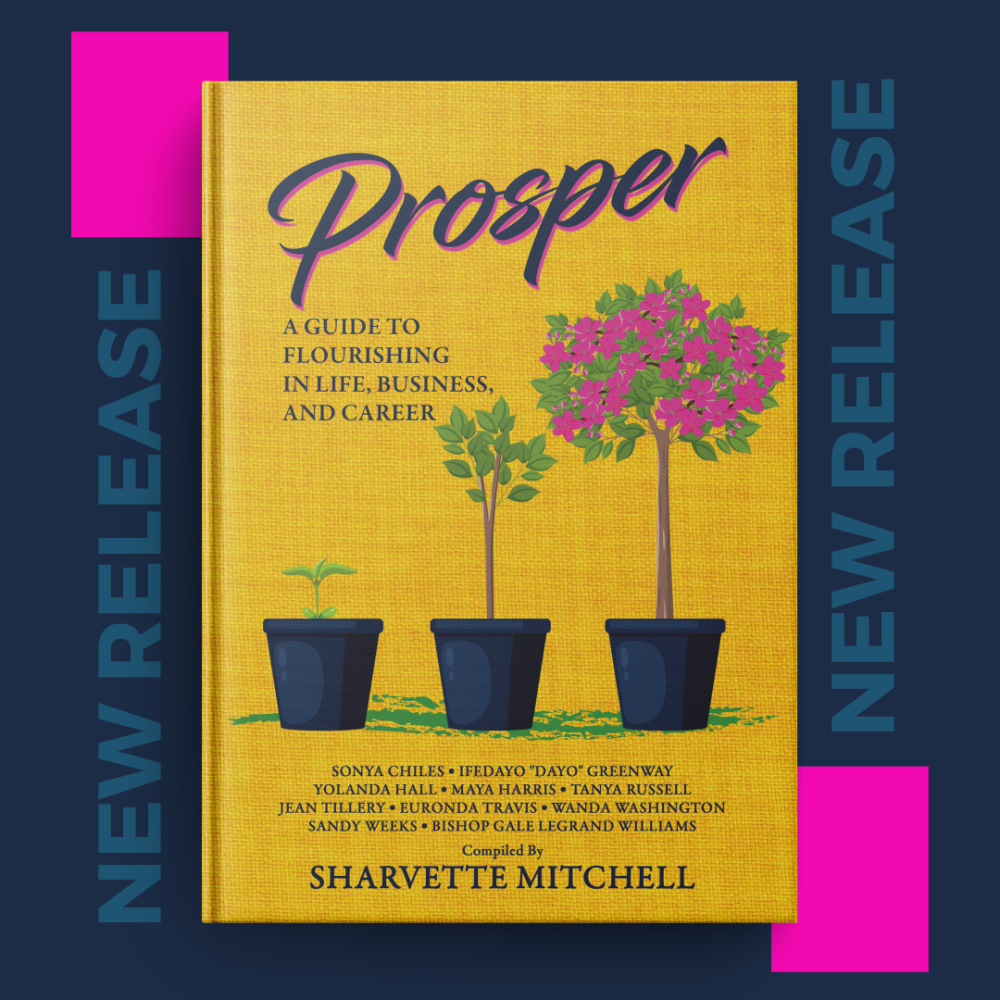 Prosper: A guide to flourishing in life, business, and career.