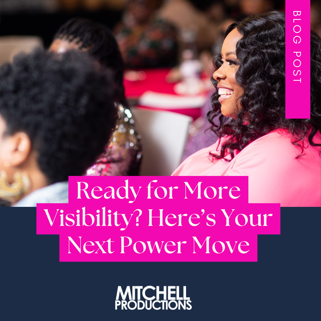 Ready for More Visibility? Here’s Your Next Power Move