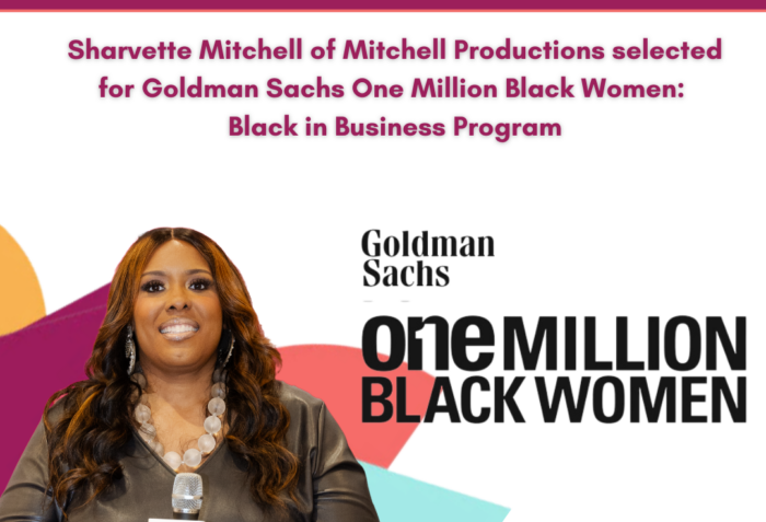 Sharvette Mitchell Selected for Goldman Sachs One Million Black Women: Black in Business Program