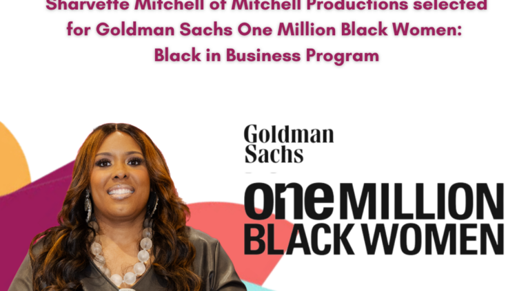 Sharvette Mitchell Selected for Goldman Sachs One Million Black Women: Black in Business Program